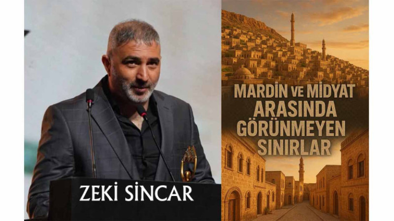 MARDİN VE MİDYAT ARASINDA GÖRÜNMEYEN SINIRLAR