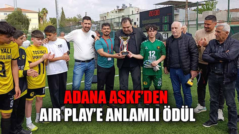 ADANA ASKF’DEN FAIR PLAY’E ANLAMLI ÖDÜL