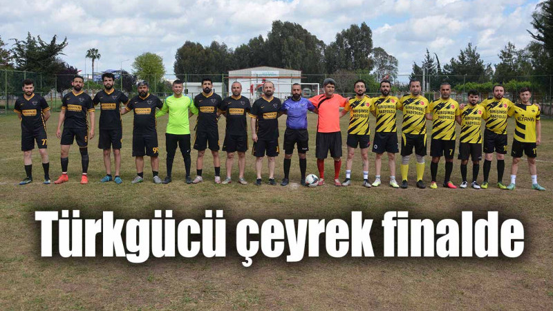 Türkgücü çeyrek finalde