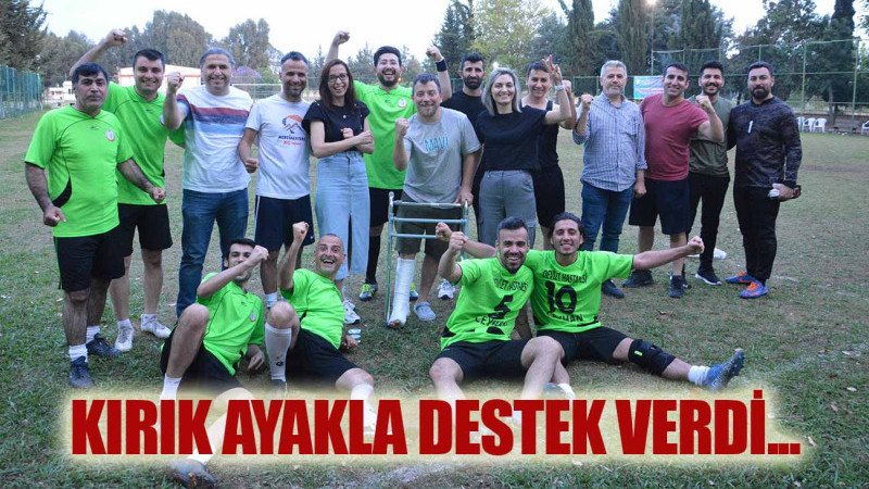 Kırık ayakla moral verdi…