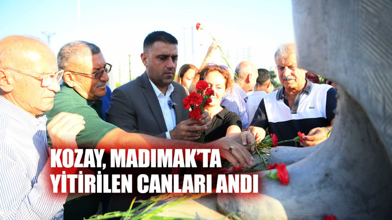 KOZAY, MADIMAK’TA YİTİRİLEN CANLARI ANDI