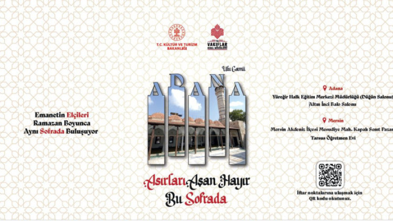 VAKIFLAR ADANA BÖLGE MÜDÜRLÜĞÜ İFTAR NOKTALARI BELLİ OLDU