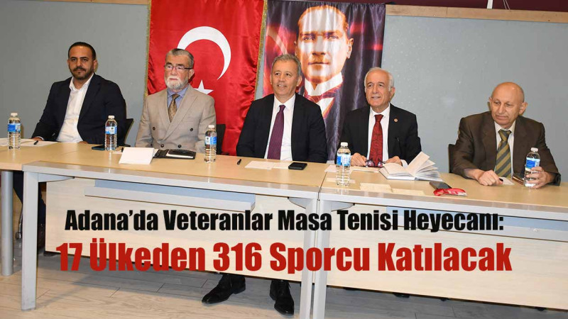 ADANA'DA VETERANLAR MASA TENİSİ HEYECANI