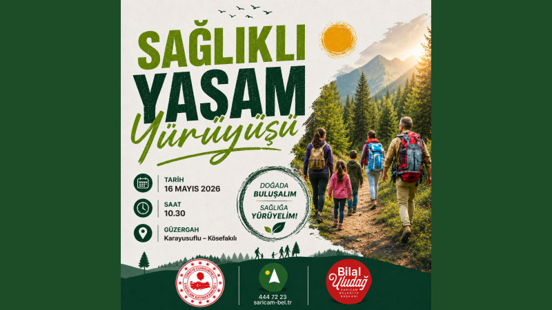 SARIÇAM’DA SAĞLIKLI YAŞAM İÇİN DOĞA YÜRÜYÜŞÜ