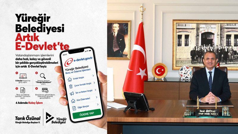 YÜREĞİR BELEDİYESİ ARTIK E-DEVLET’TE